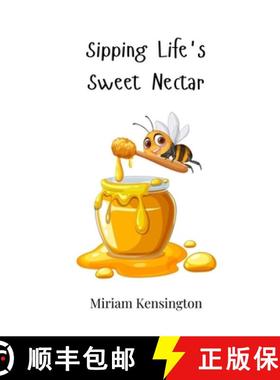预订 Sipping Life's Sweet Nectar [9783690816373]