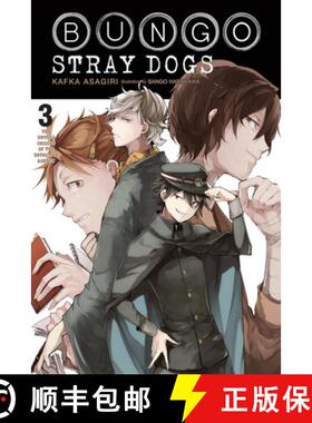 【3-4周达】Bungo Stray Dogs, Vol. 3 (Light Novel): The Untold Origins of the Detective Agency Volume 3 [9781975303266]