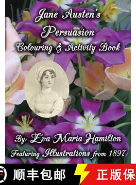 【3-4周达】Jane Austen's Persuasion Colouring & Activity Book: Featuring Illustrations from 1897 [9780994976932]