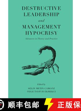 【3-4周达】精装 Destructive Leadership and Management Hypocrisy – Advances in Theory and Practice [9781800431812]