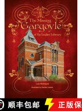 预订 The Missing Gargoyle of the Ladies' Library [9780974161198]