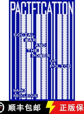 【3-4周达】Pacification: Social War and the Power of Police [9781804294017]