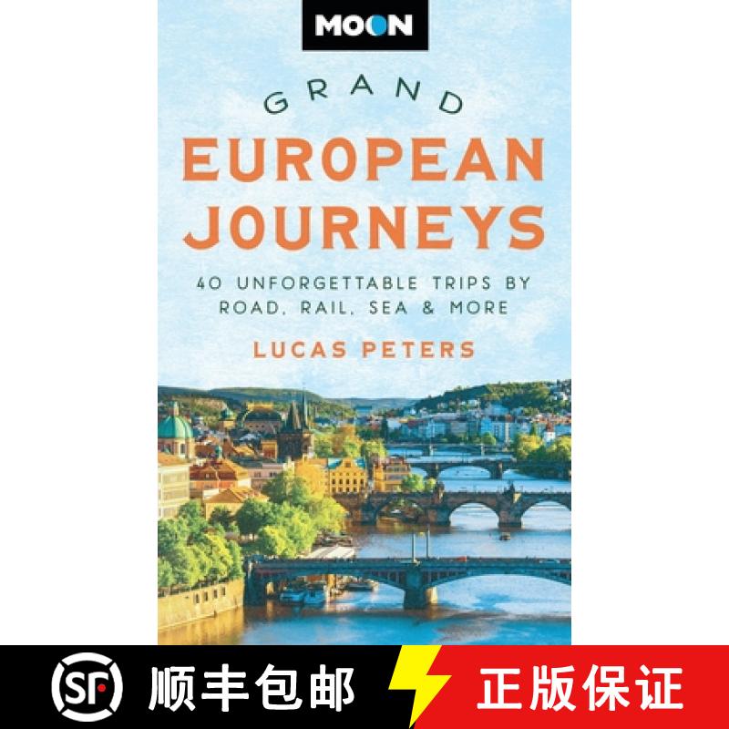 【3-4周达】Moon Grand European Journeys: 40 Unforgettable Trips by Road, Rail, Sea & More [9781640497542]