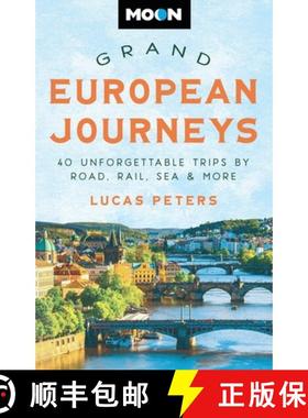 【3-4周达】Moon Grand European Journeys: 40 Unforgettable Trips by Road, Rail, Sea & More [9781640497542]