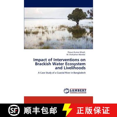 预订 Impact of Interventions on Brackish Water Ecosystem and Livelihoods [9783848417353]