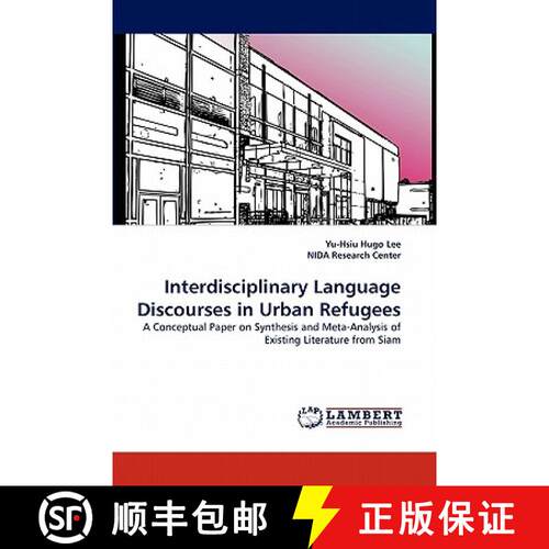 预订 Interdisciplinary Language Discourses in Urban Refugees [9783844304367]