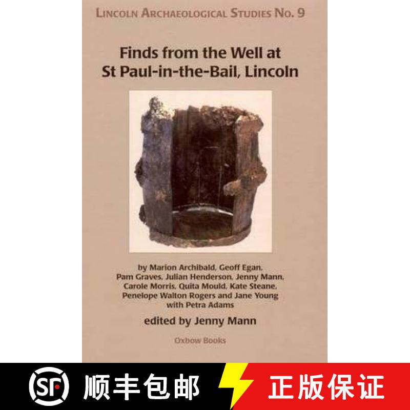 【3-4周达】Finds from the Well at St Paul-In-The-Bail, Lincoln [9781842172575]