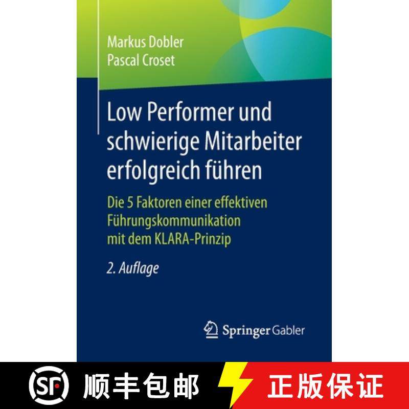 【3-4周达】Low Performer und schwierige Mitarbeiter erfolgreich führen : Die 5 Faktoren einer effekt... [9783658288624]