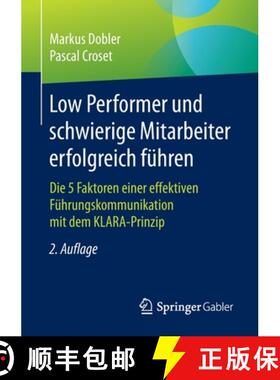 【3-4周达】Low Performer und schwierige Mitarbeiter erfolgreich führen : Die 5 Faktoren einer effekt... [9783658288624]