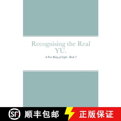 【3-4周达】Recognising the Real YU.: A Free Being of Light . Book 2 [9781716985355]