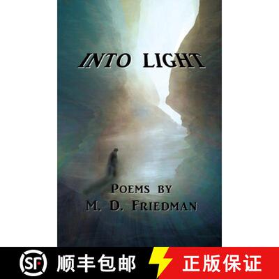 【3-4周达】Into Light: Poems by M. D. Friedman [9780998548784]