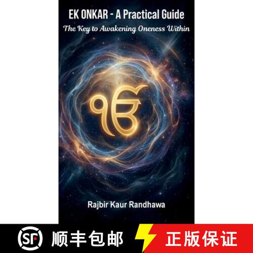 【3-4周达】精装 Ek Onkar - A Practical Guide, The Key to Awakening Oneness Within [9798904191153]