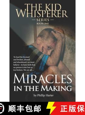 【3-4周达】Miracles in the Making: To Survive, to Heal the Bruised and the Broken: The Abused and Aba... [9781956579659]