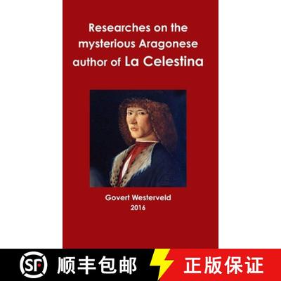 【2-3周达】Researches on the mysterious Aragonese author of La Celestina [9781326813314]