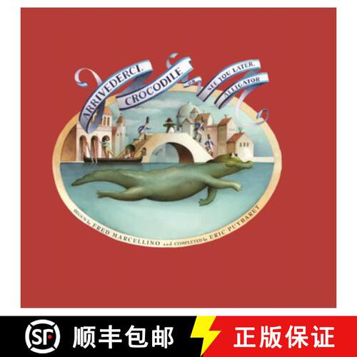 【3-4周达】Arrivederci, Crocodile: Or, See You Later, Alligator [9798855080575]