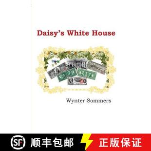 【3-4周达】Daisy's White House: Daisy's Adventures Set #1, Book 9 [9780979108099]