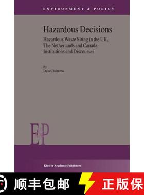 【3-4周达】Hazardous Decisions : Hazardous Waste Siting in the UK, The Netherlands and Canada. Instit... [9789048161553]