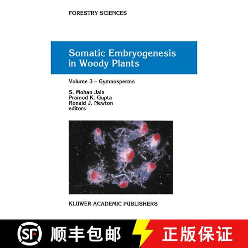 【3-4周达】精装 Somatic Embryogenesis in Woody Plants: Volume 3: Gymnosperms [9780792329381]