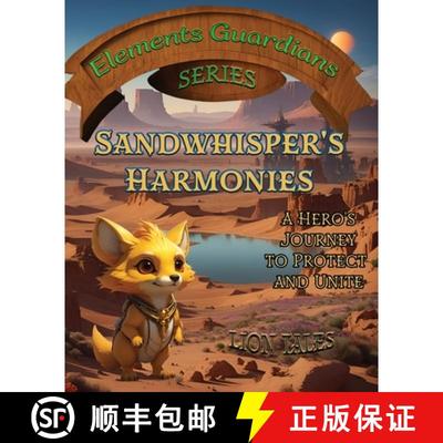 【3-4周达】Sandwhisper's Harmonies: A Hero's Journey to Protect and Unite [9789659315840]