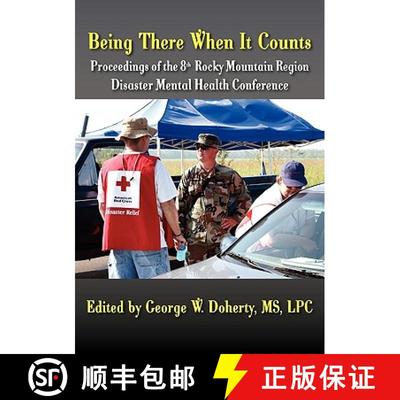 【4周达】Being There When It Counts: The Proceedings of the 8th Rocky Mountain Region Disaster Mental... [9781615990399]