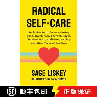【3-4周达】Radical Self-Care: Inclusive Tools for Overcoming PTSD, Heartbreak, Conflict, Anger, Discr... [9780986246197]