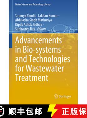 【3-4周达】Advancements in Bio-systems and Technologies for Wastewater Treatment [9783031583339]