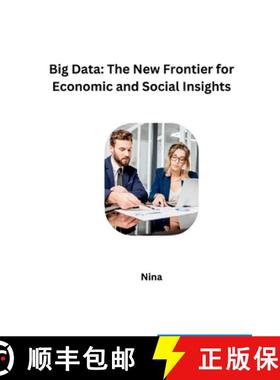 预订 Big Data: The New Frontier for Economic and Social Insights [9783384228604]