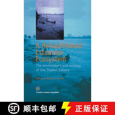 【3-4周达】A Rehabilitated Estuarine Ecosystem : The environment and ecology of the Thames Estuary [9781461346715]