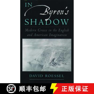 【3-4周达】In Byron's Shadow: Modern Greece in the English and American Imagination [9780195143867]