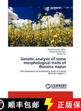 预订 Genetic Analysis of Some Morphological Traits of Brassica Napus [9783847339076]
