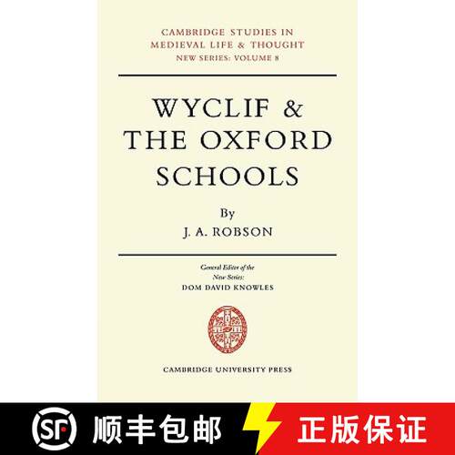 预订 Wyclif and the Oxford Schools: The Relation of the 'Summa de Ente' to Scholastic Debates at Oxfo... [9780521089326]