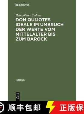 预订 Don Quijotes Ideale im Umbruch der Werte vom Mittelalter bis zum Barock [9783484550117]