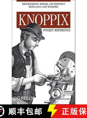【3-4周达】Knoppix Pocket Reference: Troubleshoot, Repair, and Disinfect Both Linux and Windows [9780596100759]