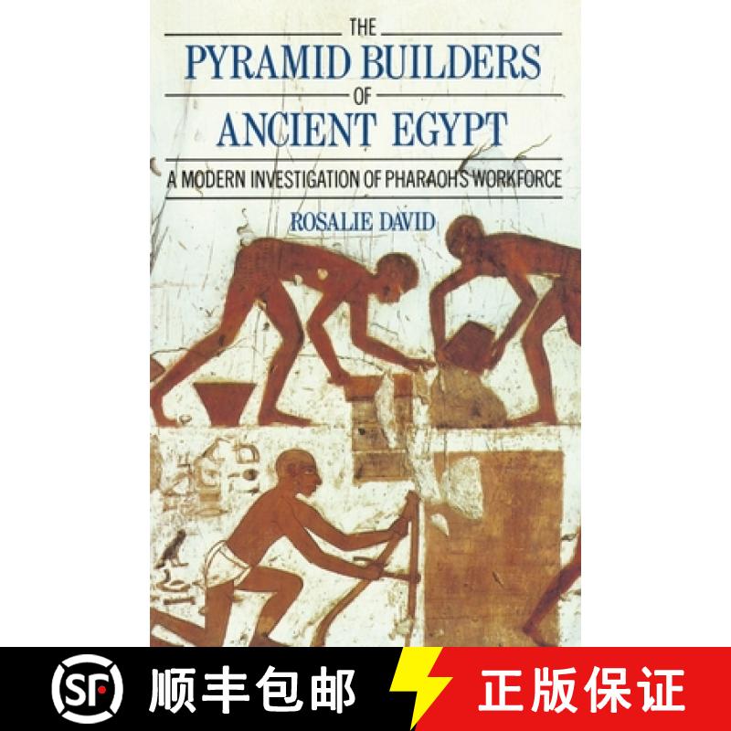 【3-4周达】The Pyramid Builders of Ancient Egypt: A Modern Investigation of Pharaoh's Workforce [9780415152921]