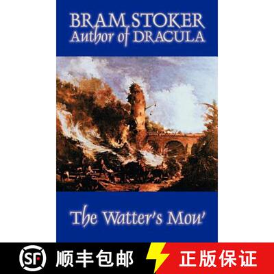 【3-4周达】The Watter's Mou' by Bram Stoker, Fiction, Classics [9781592249671]