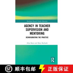 and Teacher Mentoring Practice Agency the 4周达 9780415788212 Reinvigorating Supervision