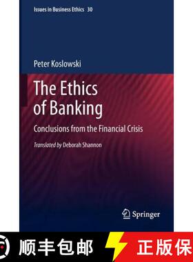 【3-4周达】The Ethics of Banking : Conclusions from the Financial Crisis [9789400735927]