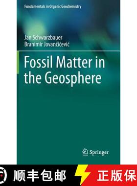 【3-4周达】Fossil Matter in the Geosphere [9783319115528]