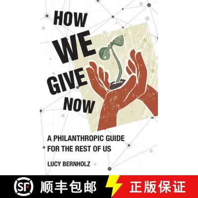 【3-4周达】How We Give Now: A Philanthropic Guide for the Rest of Us [9780262547215]