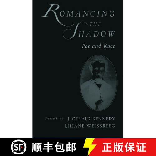 【3-4周达】Romancing the Shadow: Poe and Race [9780195137118]