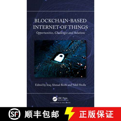 【3-4周达】精装 Blockchain-based Internet of Things: Opportunities, Challenges and Solutions [9781032524870]