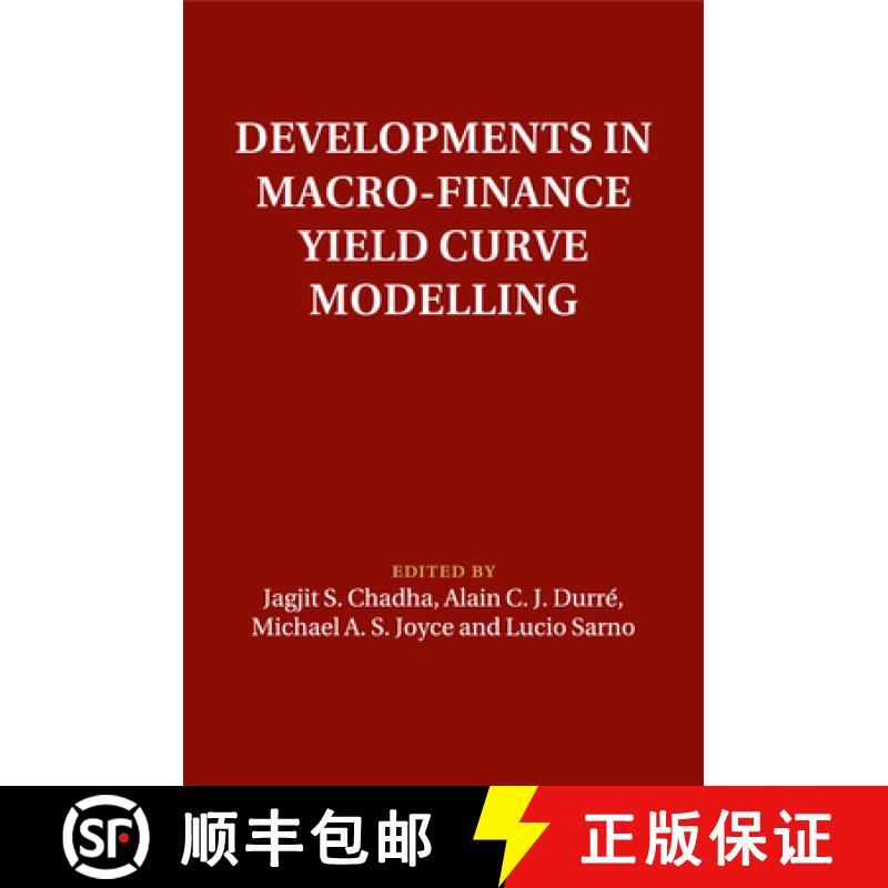【3-4周达】Developments in Macro-Finance Yield Curve Modelling: - Developments in Macro-Finance Yield... [9781316623169]