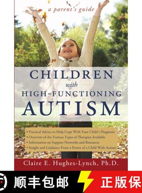【3-4周达】Children with High-Functioning Autism: A Parent's Guide [9781593634025]