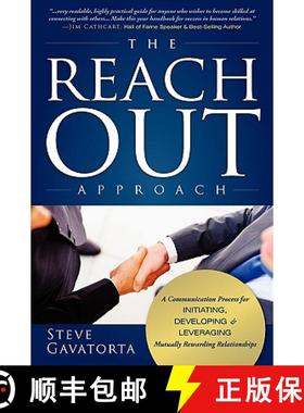 【3-4周达】The Reach Out Approach: A Communication Process for Initiating, Developing & Leveraging Mu... [9781599320984]