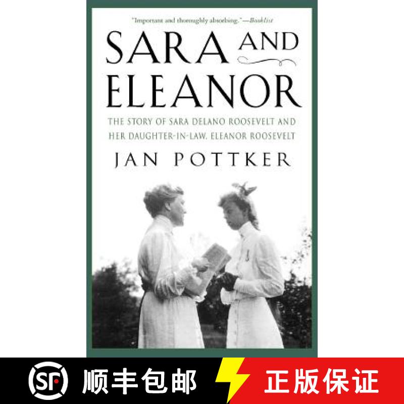 【3-4周达】Sara and Eleanor: The Story of Sara Delano Roosevelt and Her Daughter-In-Law, Eleanor Roos... [9780312339395]