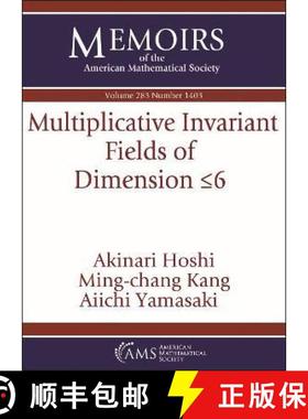【3-4周达】Multiplicative Invariant Fields of Dimension $\leq 6$ [9781470460228]