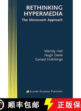 【3-4周达】Rethinking Hypermedia : The Microcosm Approach [9780792396796]