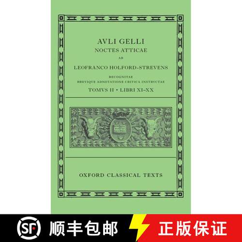 【3-4周达】精装 Aulus Gellius: Attic Nights, Books 11-20 (Auli Gelli Noctes Atticae: Libri XI-XX) [9780199695027]