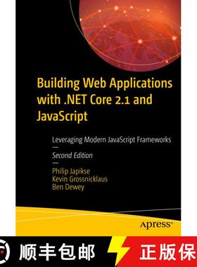 【3-4周达】Building Web Applications with .NET Core 2.1 and JavaScript : Leveraging Modern JavaScript... [9781484253519]