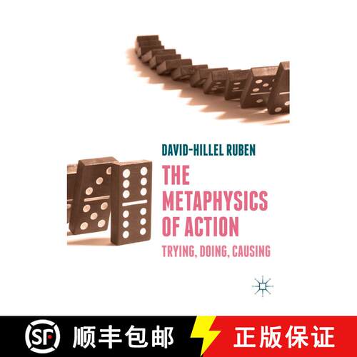 【3-4周达】The Metaphysics of Action : Trying, Doing, Causing [9783030079963]